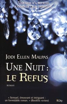 Une nuit. Le refus