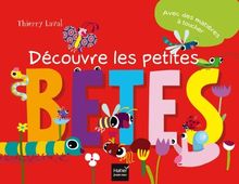 Découvre les petites bêtes