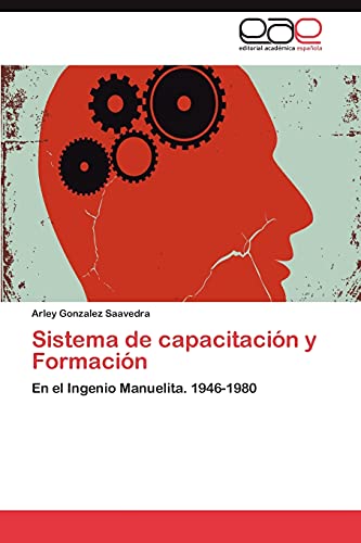 Sistema de capacitación y Formación: En el Ingenio Manuelita. 1946-1980