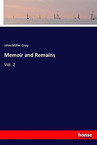 Memoir and Remains: Vol. 2