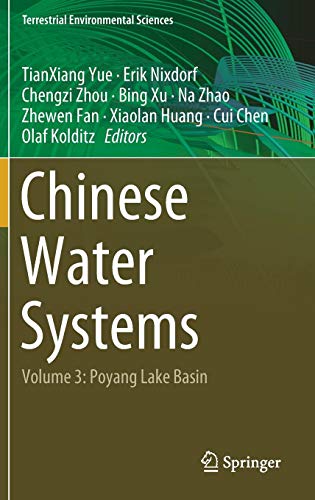 Chinese Water Systems: Volume 3: Poyang Lake Basin (Terrestrial Environmental Sciences, Band 3)