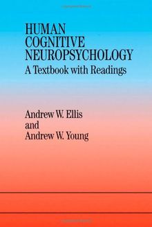 Human Cognition Neuropsychology: A Textbook with Readings