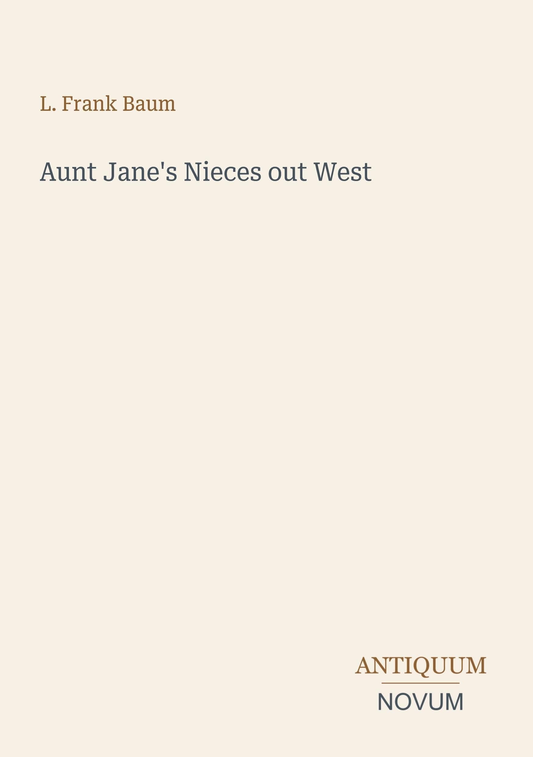 Aunt Jane's Nieces out West