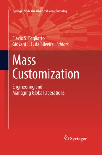 Mass Customization: Engineering and Managing Global Operations (Springer Series in Advanced Manufacturing)