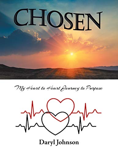 Chosen: My Heart to Heart Journey to Purpose