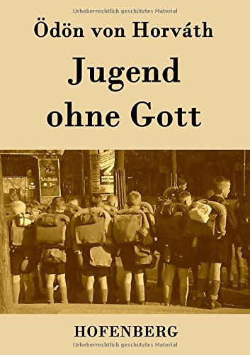 Horváth, Ödön Von Jugend Ohne Gott