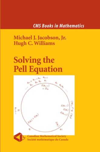 Solving the Pell Equation (CMS Books in Mathematics)