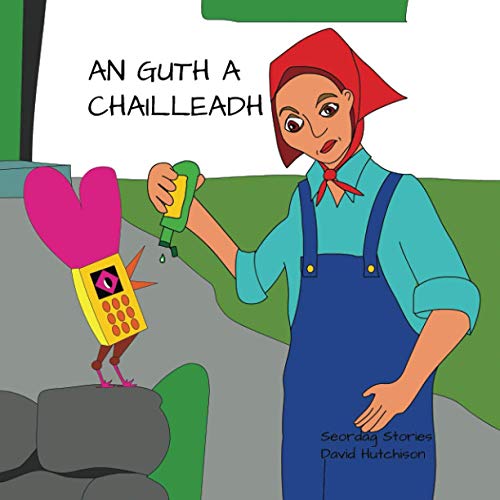 AN GUTH A CHAILLEADH (Stòiridhean Seòrdag, Band 4)