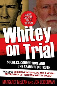 Whitey on Trial: Secrets, Corruption, and the Search for Truth