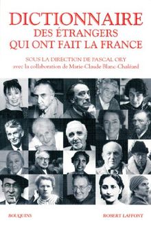 Dictionnaire des étrangers qui ont fait la France