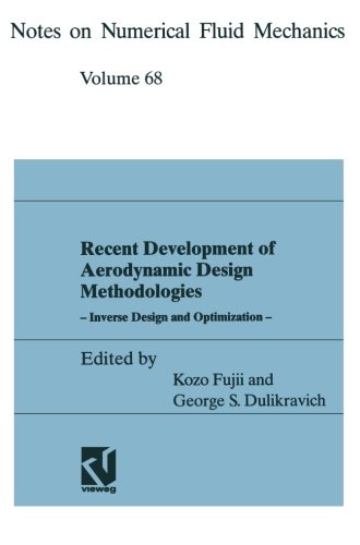 Recent Development of Aerodynamic Design Methodologies (Notes on Numerical Fluid Mechanics)