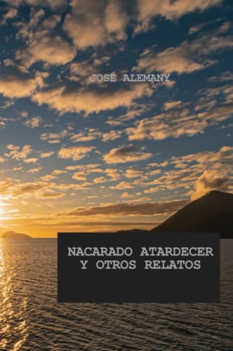 NACARADO ATARDECER Y OTROS RELATOS