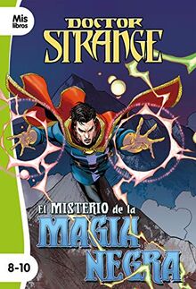 Doctor Strange. El misterio de la magia negra: Narrativa (Mislibros)