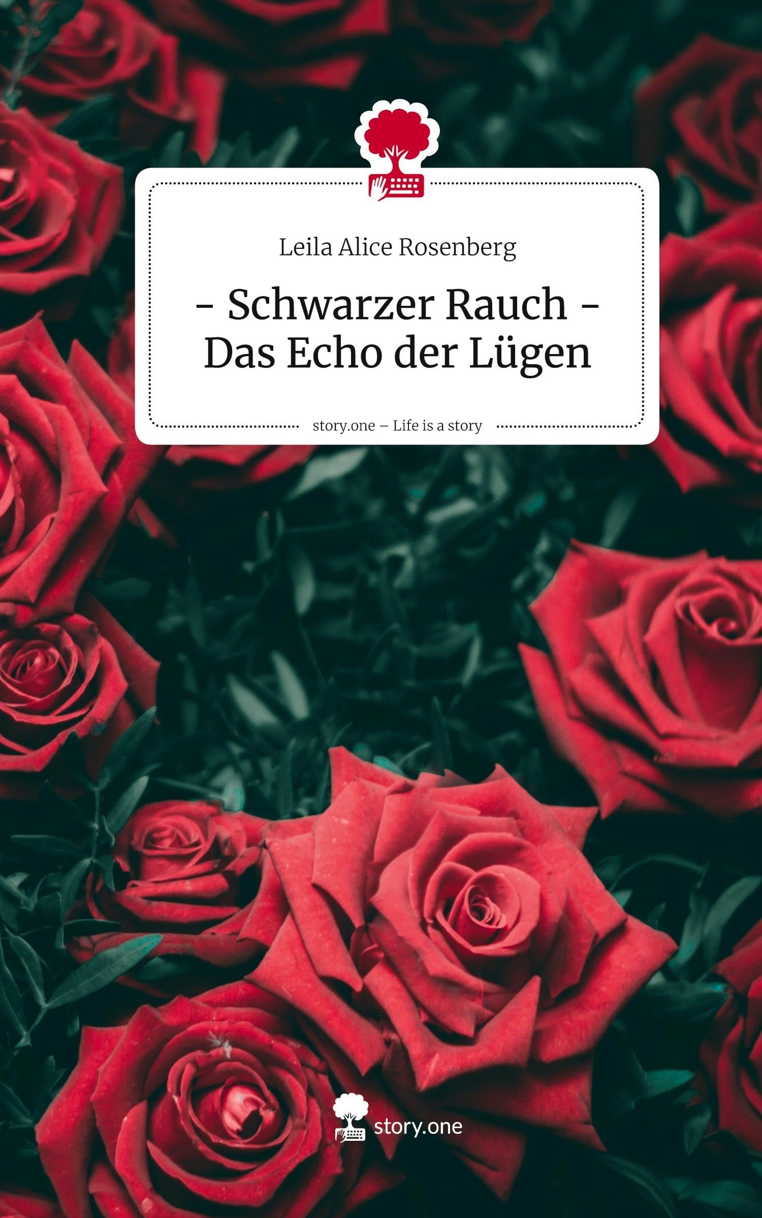 - Schwarzer Rauch - Das Echo der Lügen. Life is a Story - story.one