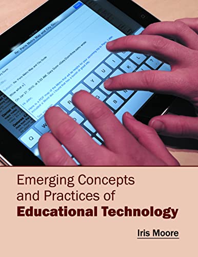 Emerging Concepts and Practices of Educational Technology