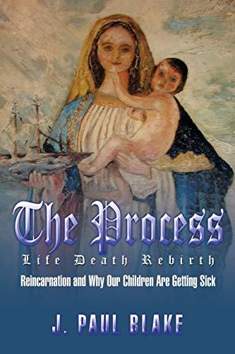 The Process: Life Death Rebirth
