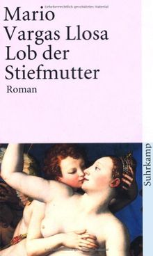 Lob der Stiefmutter: Roman (suhrkamp taschenbuch)