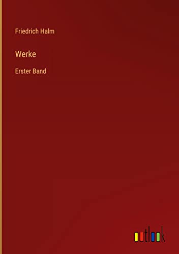 Werke: Erster Band