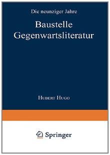 Baustelle Gegenwartsliteratur: Die Neunziger Jahre (German Edition)