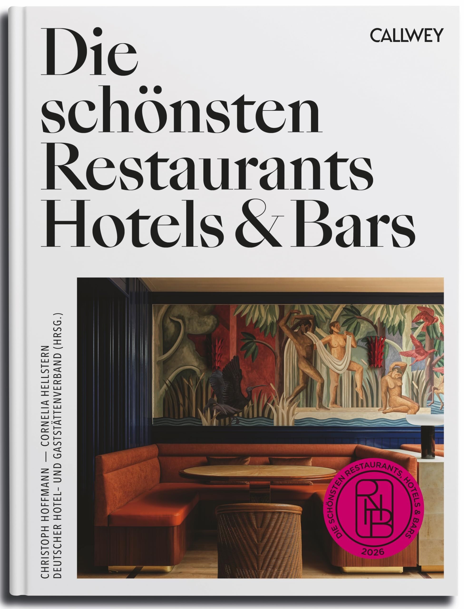 Hellstern, Cornelia: Die schönsten Restaurants, Hotels & Bars 2026