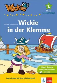 Wickie und die starken Männer: Wickie in der Klemme; 1. Klasse, Leseanfänger