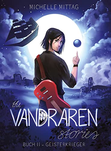 The Vandraren Stories: Buch II - Geisterkrieger