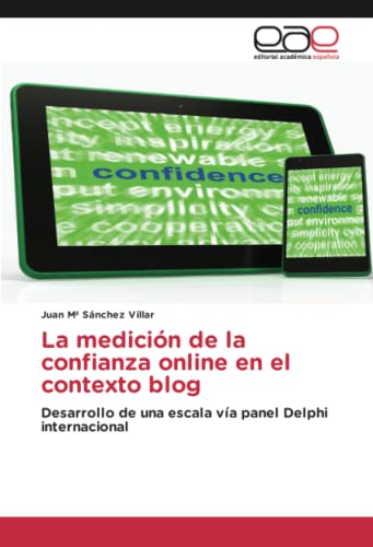 La medición de la confianza online en el contexto blog: Desarrollo de una escala vía panel Delphi internacional