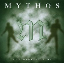 the Dark Side of Mythos