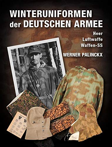 Winteruniformen der deutschen Armee - Werner Palinckx Gebunden