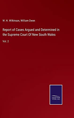 Report of Cases Argued and Determined in the Supreme Court Of New South Wales: Vol. 2