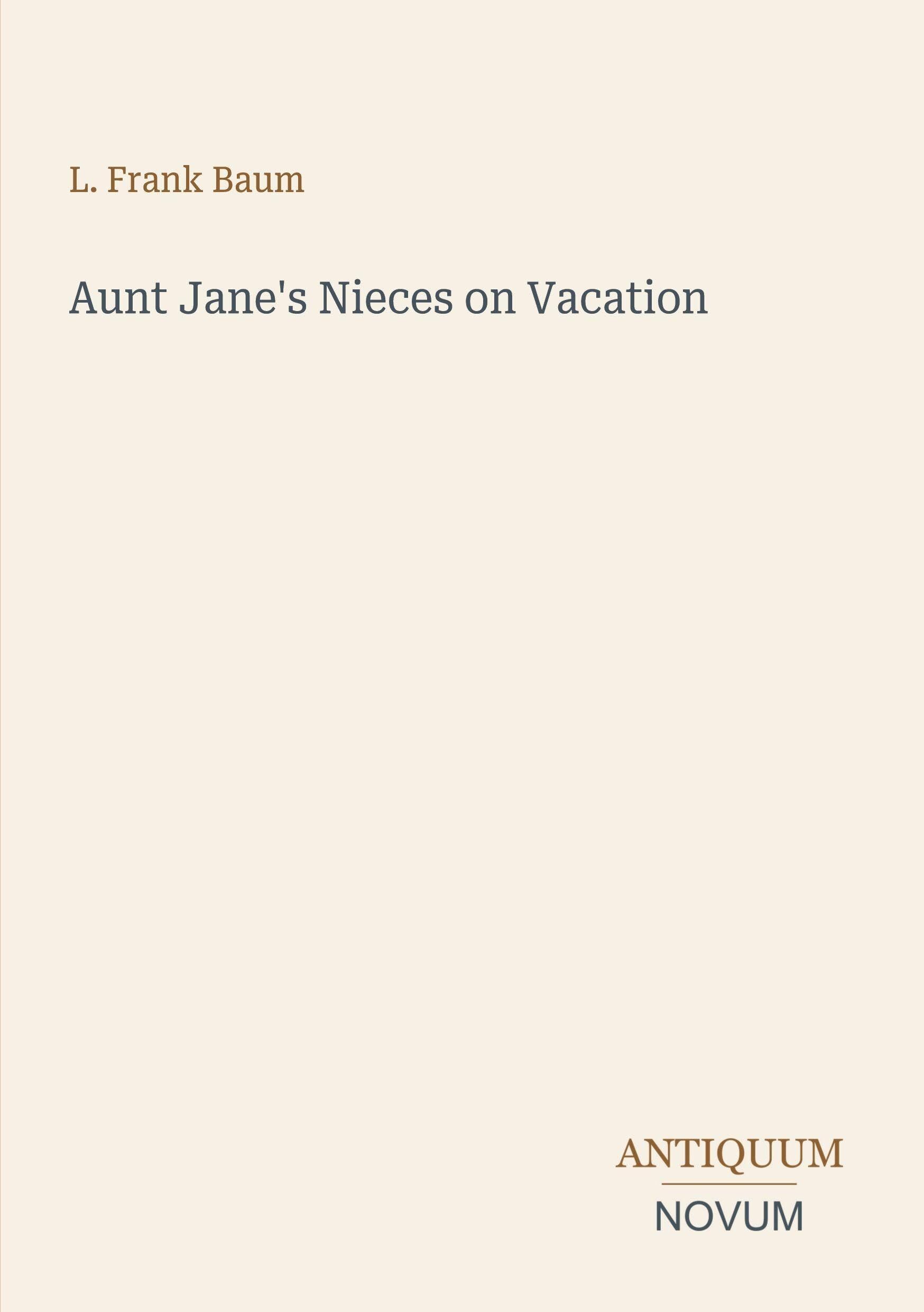 Aunt Jane's Nieces on Vacation