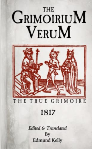 Edmund Kelly The Grimorium Verum , The True Grimoire