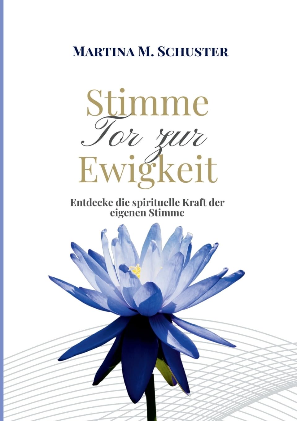 Stimme - Tor zur Ewigkeit: Entdecke die spirituelle Kraft der eigenen Stimme