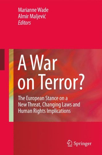 A War on Terror?: The European Stance on a New Threat, Changing Laws and Human Rights Implications