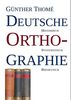 Deutsche Orthographie: historisch - systematisch - didaktisch