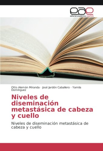 Niveles de diseminación metastásica de cabeza y cuello: Niveles de diseminación metastásica de cabeza y cuello