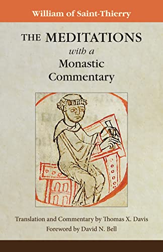 The Meditations with a Monastic Commentary (Cistercian Fathers)