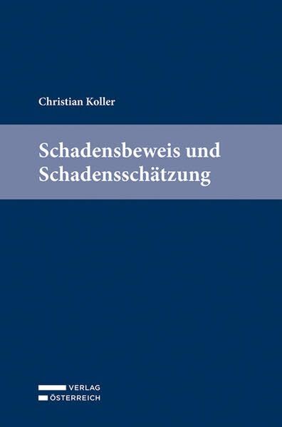 Schadensbeweis und Schadensschätzung - Neuware