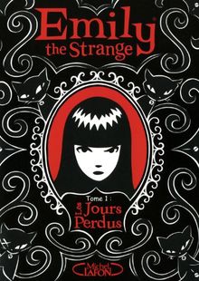 Emily the Strange. Vol. 1. Les jours perdus