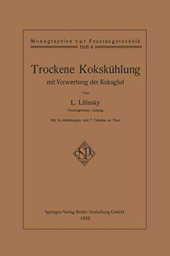 Trockene Kokskühlung mit Verwertung der Koksglut (Monographien zur Feuerungstechnik)