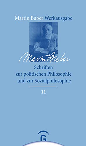 Martin Buber-Werkausgabe (MBW): Schriften zur politischen Philosophie und zur Sozialphilosophie