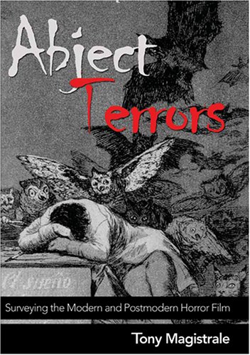 Abject Terrors: Surveying the Modern and Postmodern Horror Film