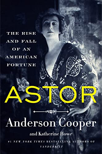Astor - Anderson Cooper Katherine Howe Gebunden