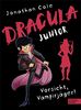 Dracula junior: Vorsicht, Vampirjäger!