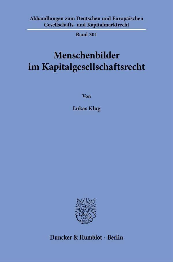 Menschenbilder im Kapitalgesellschaftsrecht