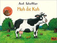 Muh die Kuh: Vierfabiges Pappbilderbuch