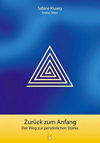 Zurück zum Anfang: Der Weg zur persönlichen Stärke