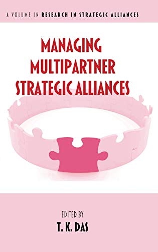Managing Multipartner Strategic Alliances (HC) (Research in Strategic Alliances)