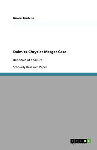 Daimler-Chrysler Merger Case: Rationale of a failure