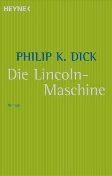 Die Lincoln-Maschine: Roman